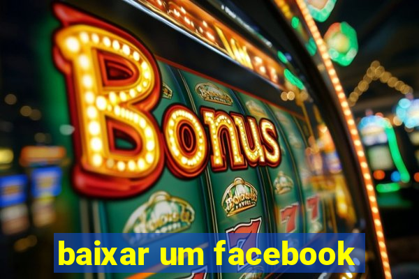 baixar um facebook